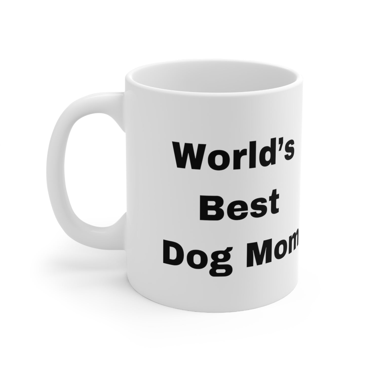 World's Best Dog Mom 11oz